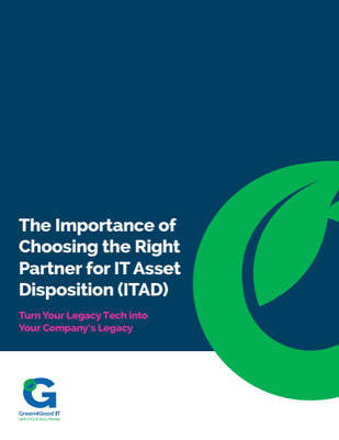 guide the importance of choosing the right partner for IT asset disposition (ITAD)